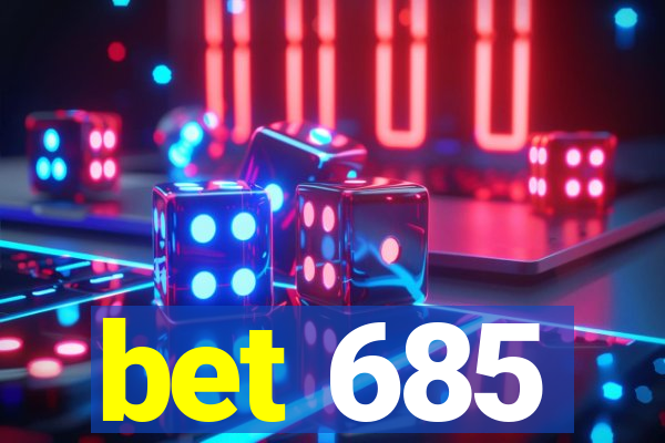 bet 685